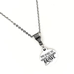 Wife Gift, You Make Me Brave Necklace, Love Gift, Daughter Gift, Gift For Her, Encourager Gift, Mom Gift, Gift For Mom, Wife Jewelry Gift