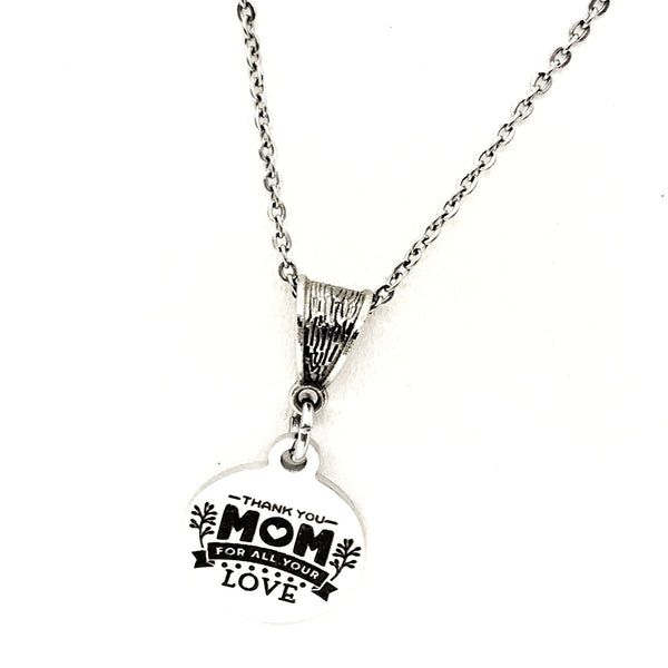 Mom Gift, Thank You Mom For All Your Love Necklace, Gift For Mom, Mothers Day Gift, Mom Birthday, Mother Of the Bride , Mother of the Groom