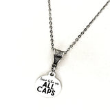 Motivating Gift, Live Life In All Caps Necklace, Motivating Quote, Encouragement Gift, Encouraging Quote, Daughter Gift, Entrepreneur Gift
