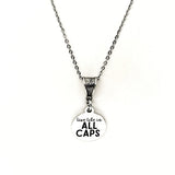 Motivating Gift, Live Life In All Caps Necklace, Motivating Quote, Encouragement Gift, Encouraging Quote, Daughter Gift, Entrepreneur Gift