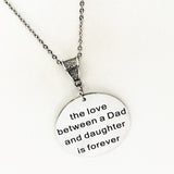 Daughter Gift, The Love Between A Father And Daughter Is Forever Necklace, Gift For Her, Daddy’s Girl, Daughter Birthday, Daughter From Dad