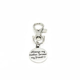 Mom Gift, Always My Mother Forever My Friend Clip On Charm, Gift For Mom, Mothers Day Gift, Mom Birthday Gift, New Mom Gift, Wife Gift