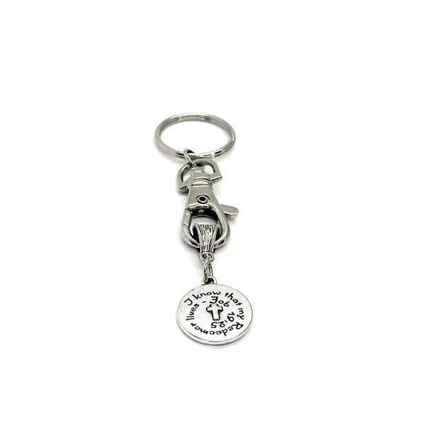 Scripture Gift, I Know That My Redeemer Lives Keychain, Job 19 25, Scripture Quote, Bible Verse Gifts, Faith Gift, Blessing Gift, A267