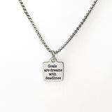 Motivation Gift, Dreams Are Goals With Deadlines Necklace, Motivating Quote, Dream Big, Motivating Gift, Encouragement Gift, Sports Gift