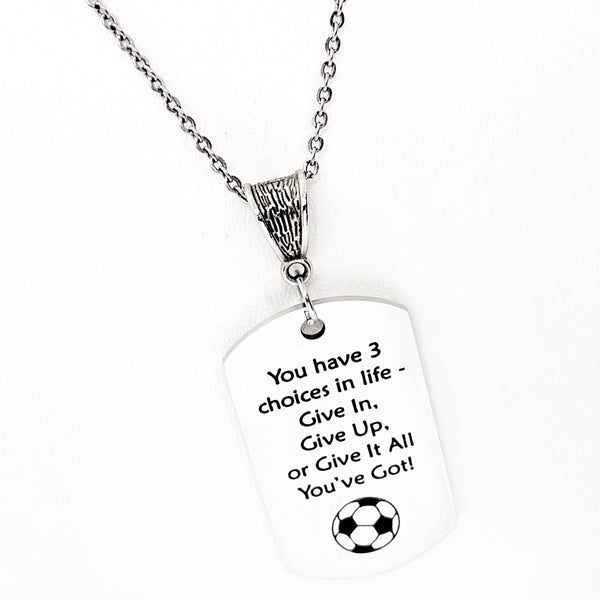 Soccer Player Gift, You Have Three Choices In Life Soccer Necklace, Give It All You’ve Got, Soccer Player Charm, Daughter Gift, Gift For Her