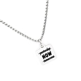 Motivational Gift, Now Necklace, Not Yesterday, Not Tomorrow, Affirmation Jewelry, Encouragement Gift, Encouraging Him, Encouraging Her