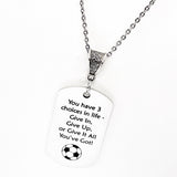 Soccer Player Gift, You Have Three Choices In Life Soccer Necklace, Give It All You’ve Got, Soccer Player Charm, Daughter Gift, Gift For Her