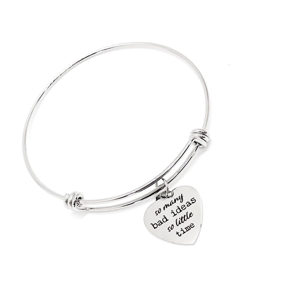 Friend Gift, So Many Bad Ideas, So Little Time Bracelet, Friend Jewelry, Friendship Bracelet, Charm Bracelet, Stacking Bangle, Gift For Her