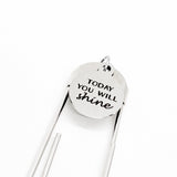 Motivating Gift, Today You Will Shine Bookmark, Motivating Quote, Encouragement Gift, Planner Gift, Planner Accessories, Reader Gift