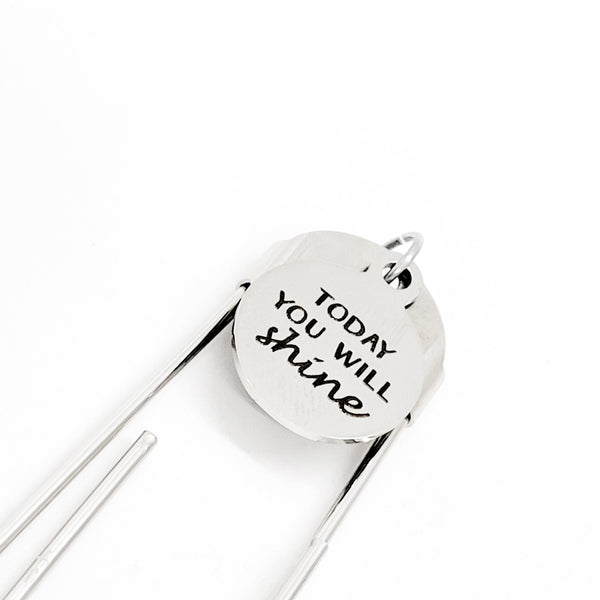 Motivating Gift, Today You Will Shine Bookmark, Motivating Quote, Encouragement Gift, Planner Gift, Planner Accessories, Reader Gift