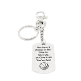 Basketball Player Gift, Three Choices In Life Keychain, Give It All You’ve Got, Motivating, Encouragement Gift, Motivating Basketball Quote