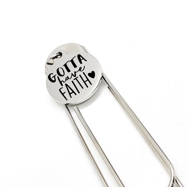 Faith Gift, Gotta Have Faith Bookmark, Bible Bookmark, Reader Gift, Christian Gifts, Faith Bookmark, Faith Quotes, Charm Bookmark