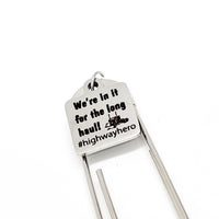 Trucker Gift, We’re In It For The Long Haul Bookmark, Highway Hero Gift, Husband Gift, Trucker Reader, Reader Gift, Gift For Him