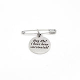 Vaccinated Pin, Hug Me I Have Been Vaccinated Pin, COVID Vaccination, Vaccine Notice, Medical Awareness Pin, Vaccine Pin, Vaccination Notice