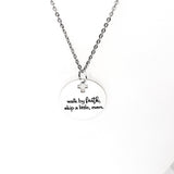 Walk in Faith, Skip A Little Even Necklace, Christian Jewelry, Faith Gifts, Christian Gifts, Gift For Her, Daughter Gift, Baptism Gift