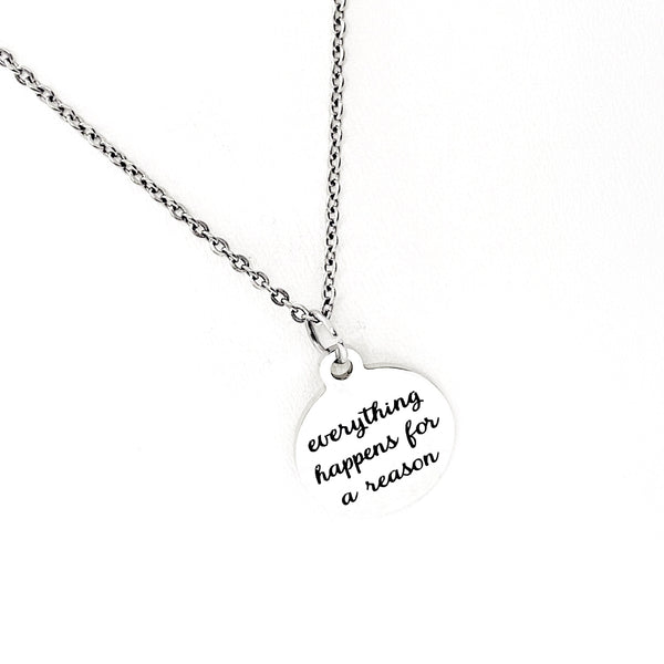 Everything Happens For A Reason Necklace, Motivational Gift, Daughter Gift, Sympathy Gift, Tough Times Gift, Gift For Her, Pendant Necklace
