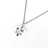 Be The Light Necklace, Motivational Gift, Daughter Gift, Encouraging Gift, Tough Times Gift, Gift For Her, Pendant Necklace