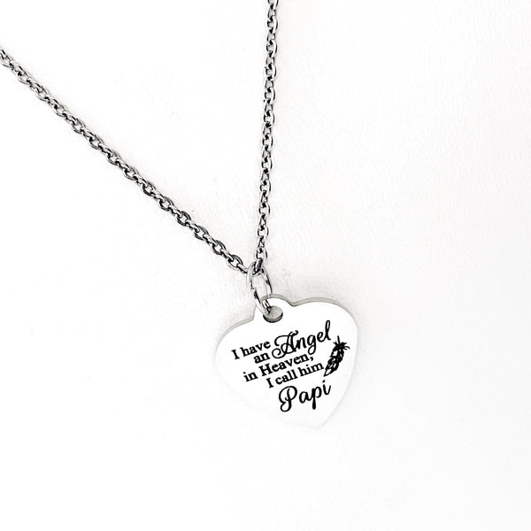Father Memorial, I Have An Angel In Heaven I Call Him Papi Necklace, Remembering Papi, Remembering My Dad, Loss Of Dad, Sympathy Gift