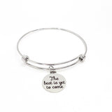 Encouragement Gift, The Best is Yet To Come Bracelet, Motivating Gift, Graduation Gift, Wedding Gift, Charm Bracelet, Stacking Bangle