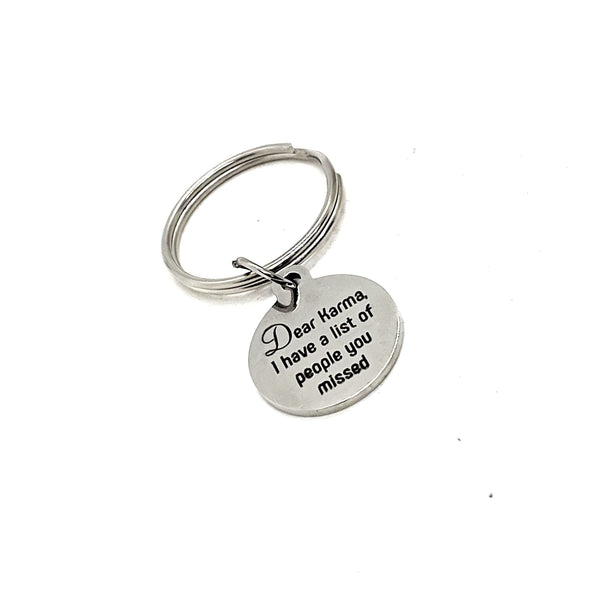 Funny Quotes, Dear Karma I Have A List Of People You Missed Keychain, Karma Quotes, Funny Gifts, Girlfriend Gifts, Divorce Gifts