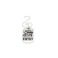 Family Ornament, Some Call It Chaos, We Call It Family Ornament, Christmas Ornament, Hanging Charm,, Christmas Tree Ornament, Family Gifts