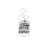 Family Ornament, Some Call It Chaos, We Call It Family Ornament, Christmas Ornament, Hanging Charm,, Christmas Tree Ornament, Family Gifts