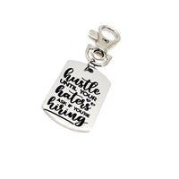 Encouraging Gift, Hustle Until Your Haters Ask If You’re Hiring Clip On Charm, Bag Charm, Purse Charm, Entrepreneur Charm, Gift For Her