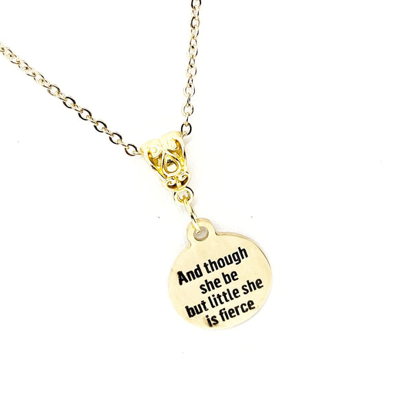 Daughter Gift, And Though She Be But Little She Is Fierce Necklace, Daughter Necklace, Gift For Her, Wife Gift, Granddaughter Necklace Gift