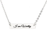 Affirmation Jewelry, I am Worthy Necklace, Encouraging Her, Motivating Her, Strong Woman Gift, Affirmation Necklace, Affirmation Words