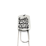 Motivation Gift, Hustle Until Your Haters Ask If You Are Hiring Charm Bookmark, Affirmation Gift, Motivating Her, Motivating Him
