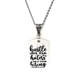 Motivational Gifts, Hustle Until Your Haters Ask If You‘re Hiring Necklace, Entrepreneur Gift, Small Business Owner, Work Hard, Put In Work