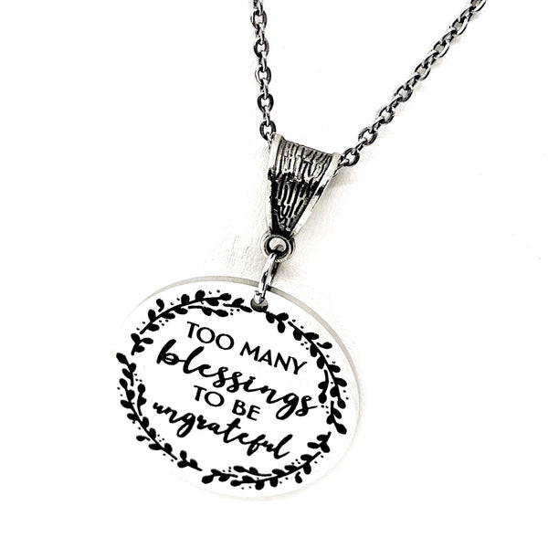 Blessed Jewelry, Too Many Blessings To Be Ungrateful Necklace, Gift For Her, Wife Gift, Affirmation Jewelry, Affirmation Gifts