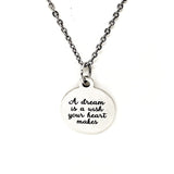 Motivational Gifts, A Dream Is A Wish The Heart Makes Necklace, Affirmation Jewelry, Encouraging Her, Motivating Her, Daughter Gift