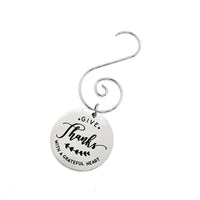 Give Thanks Ornament, Give Thanks With A Grateful Heart Hanging Pendant, Thanksgiving Gift, Christmas Tree Ornament, Thankfulness Gift