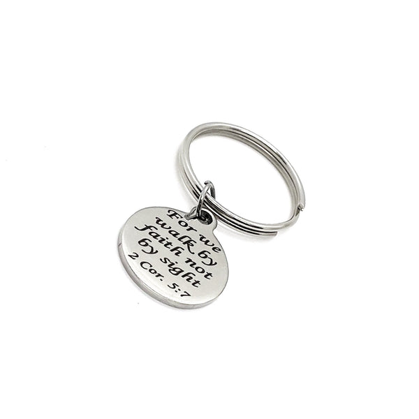 Faith Gift, For We Walk By Faith Not By Sight Keychain, 2 Corinthians 5 7, Christian Gift, Faith Keychain, Baptism Gift, Confirmation Gift