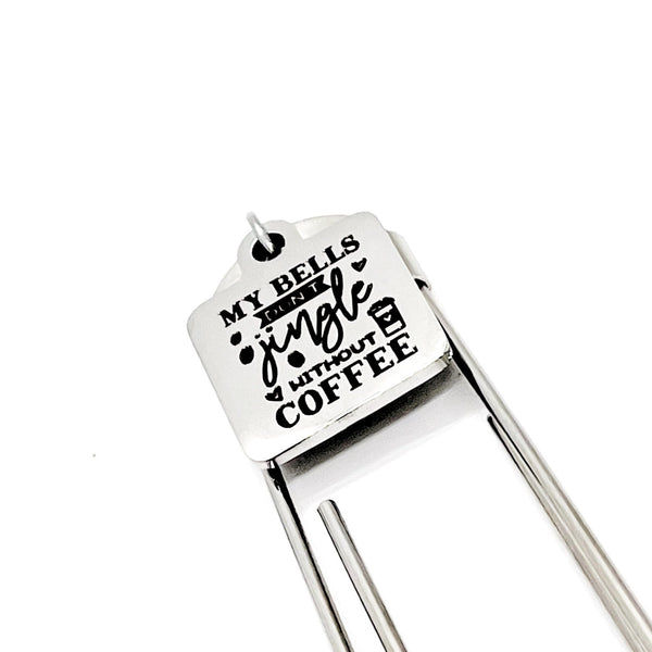 Coffee Lover Gift, My Bells Don’t Jingle Without Coffee Charm Bookmark, Coffee Gift, Gift Basket Items, Stocking Stuffer Gifts, Wife Gift
