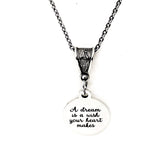 Motivational Gifts, A Dream Is A Wish The Heart Makes Necklace, Affirmation Jewelry, Encouraging Her, Motivating Her, Daughter Gift