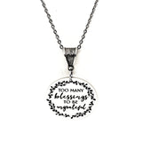 Blessed Jewelry, Too Many Blessings To Be Ungrateful Necklace, Gift For Her, Wife Gift, Affirmation Jewelry, Affirmation Gifts