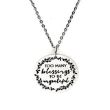 Blessed Jewelry, Too Many Blessings To Be Ungrateful Necklace, Gift For Her, Wife Gift, Affirmation Jewelry, Affirmation Gifts