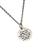 Memorial Gift, I Never Knew Anything Could Hurt So Much As When I Knew I Would Never Again Feel Your Touch Necklace, Remembering Him