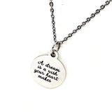 Motivational Gifts, A Dream Is A Wish The Heart Makes Necklace, Affirmation Jewelry, Encouraging Her, Motivating Her, Daughter Gift