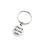 Keychain Gift, Now Is The New Later Keychain, Charm Keychain, Encouragement Gift, Encouraging Her, Encouraging Him, Motivational Gift
