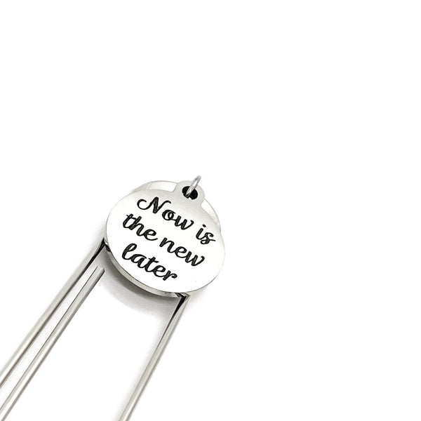 Motivation Gift, Now Is The New Later Charm Bookmark, Paperclip Bookmark, Gift For Her, Gift For Him, Encouraging Gift, Motivating Gift