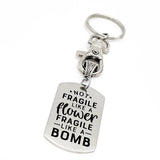 Strong Friend Gift, Not Fragile Like A Flower Fragile Like A Bomb Keychain Gift, Gift For Her, Strong Woman Gift, Affirmation Gift