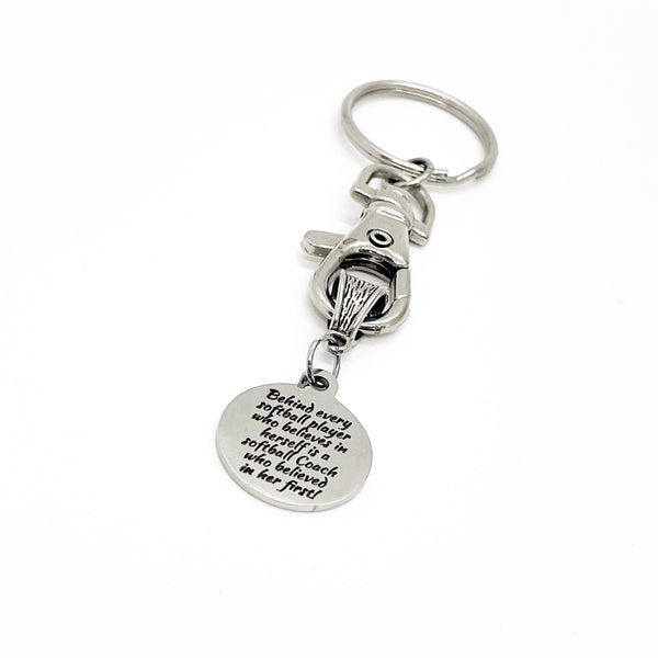 Softball Coach Gift, Behind Every Softball Player Who Believes In Herself Is A Softball Coach That Believed In Her First Keychain