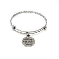 If Your Dreams Don’t Scare You They Aren’t Big Enough Charm Bracelet, Stacking Bangle, Charm Bangle, Gift For Her, Daughter Gift, Dream Big