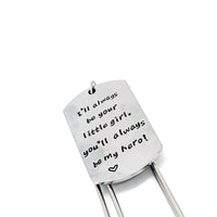 Dad Bookmark, I’ll Always Be Your Little Girl, You’ll Always Be My Hero Charm Bookmark, Fathers Day Gift, Dad Birthday Gift, Gift For Him