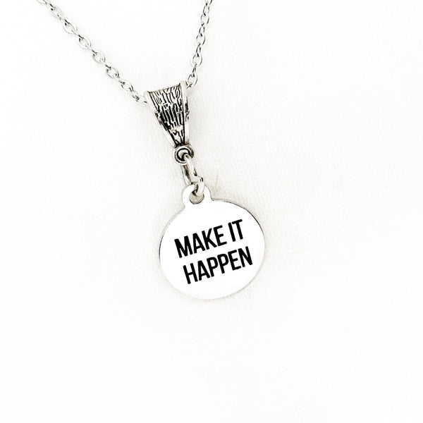 Make It Happen Necklace, Encouragement Gift, Gift For Me, Affirmation Gift, Motivation Gift, Motivating, Encouraging, Gift For Her, Daughter