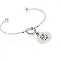 It Is What It Is Charm Bracelet, Cuff Bracelet, Acceptance Gift, Affirmation Gift, Gift For Her, Friend Gift, Accepting Life, Life Motto