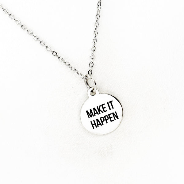 Make It Happen Pendant Necklace, Encouraging Her, Motivating Her, Entrepreneur Gift, Going To College, Daughter Gift, Wife Gift, Affirmation
